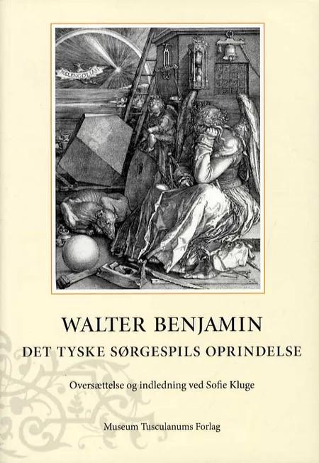 Det tyske sørgespils oprindelse af Walter Benjamin