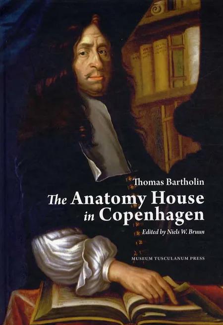 The anatomy house i Copenhagen af Thomas Bartholin
