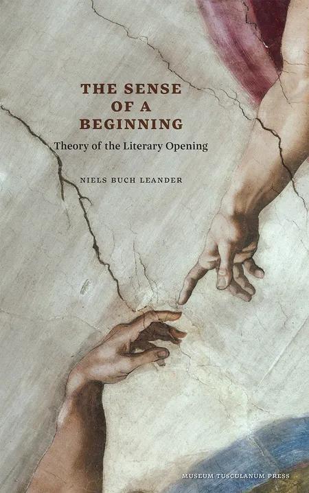 The Sense of a Beginning af Niels Buch Leander