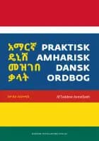 Praktisk amharisk-dansk ordbog af Taddese Asmellash