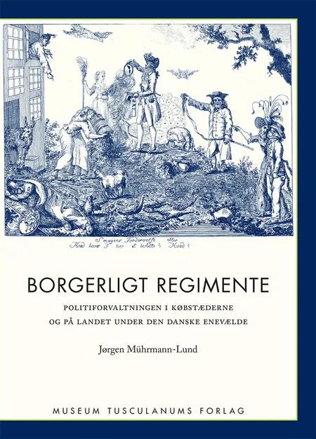 Borgerligt regimente af Jørgen Mührmann-Lund