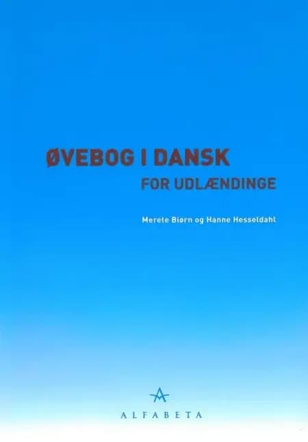 Øvebog i dansk for udlændinge af Hanne Hesseldahl