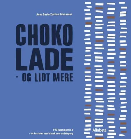 Chokolade - og lidt mere af Anna Soele Zachau Johansson