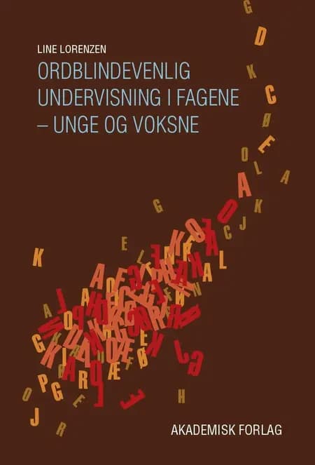 Ordblindevenlig undervisning i fagene - unge og voksne af Line Lorenzen