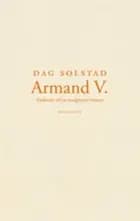 Armand V. af Dag Solstad