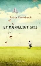 Et mærkeligt skib af Anita Krumbach