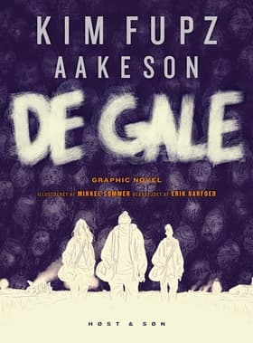 De gale. Graphic novel af Kim Fupz Aakeson