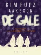 De gale. Graphic novel af Kim Fupz Aakeson og Erik Barfoed