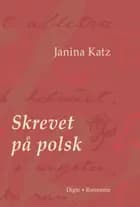 Skrevet på polsk af Janina Katz