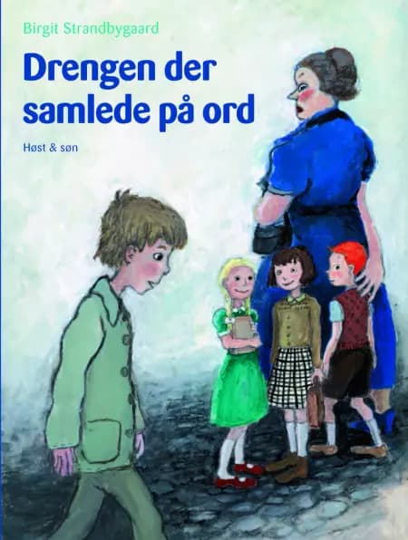 Drengen der samlede på ord af Birgit Strandbygaard