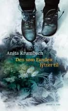 Den som Fanden lytter til af Anita Krumbach