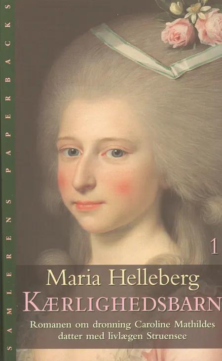 Kærlighedsbarn af Maria Helleberg