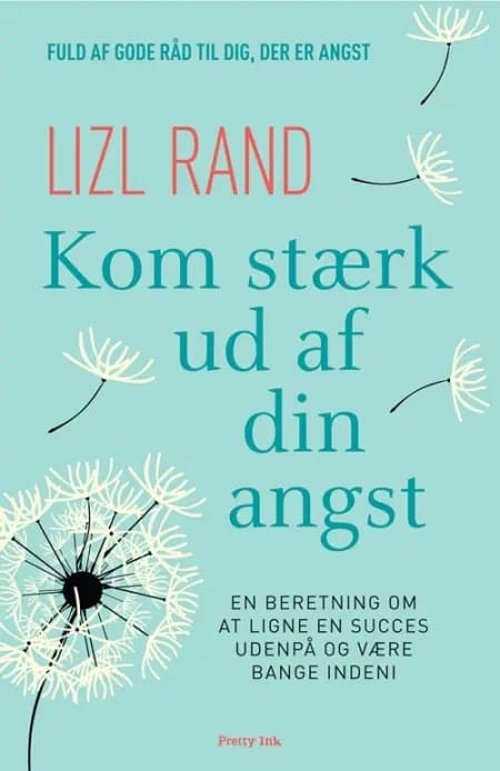 Kom stærk ud af din angst af Lizl Rand