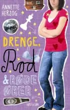 Drenge, rod & røde ører af Annette Herzog
