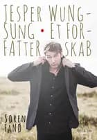 Jesper Wung-Sung af Søren Fanø