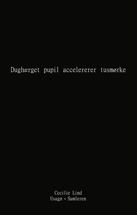 Dughærget pupil accelererer tusmørke af Cecilie Lind