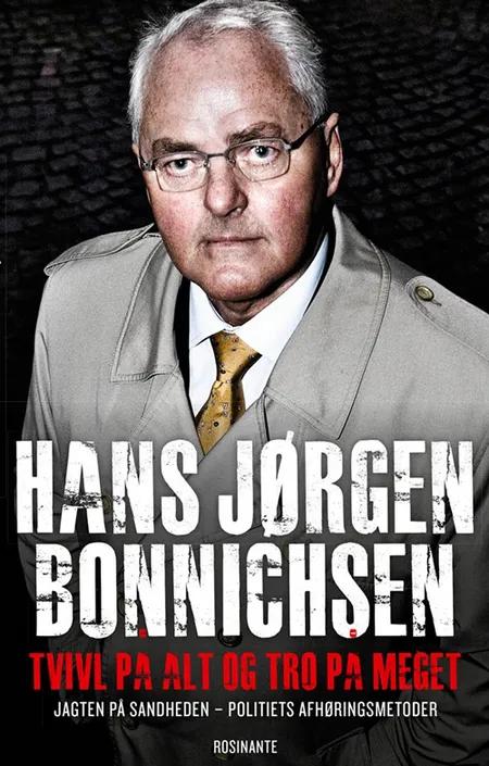 Tvivl på alt og tro på meget af Hans Jørgen Bonnichsen