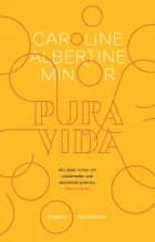 Pura vida af Caroline Albertine Minor