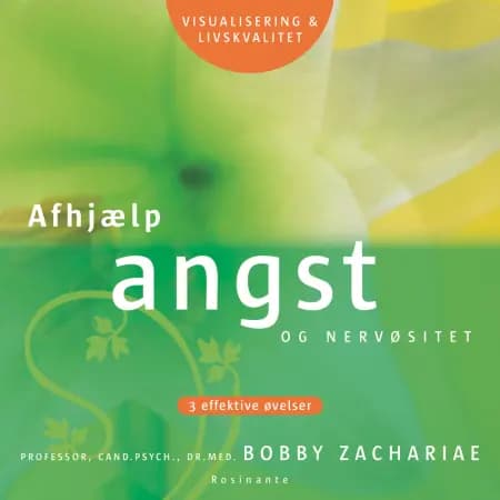 Afhjælp angst og nervøsitet af Bobby Zachariae