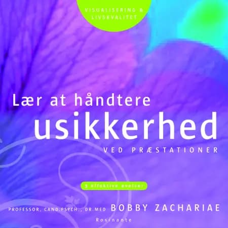 Lær at håndtere usikkerhed af Bobby Zachariae