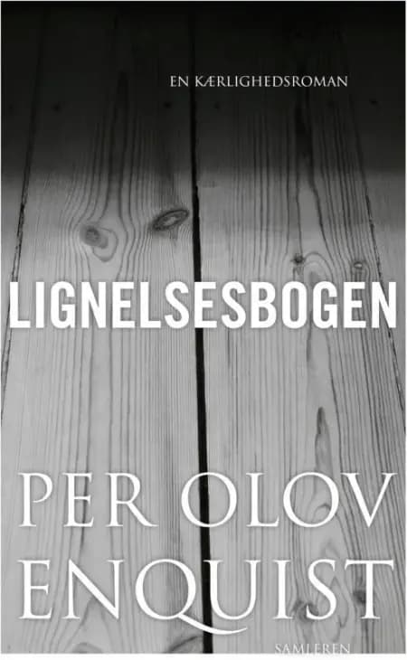 Lignelsesbogen af Per Olov Enquist