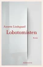 Lobotomisten af Annette Lindegaard