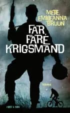 Far, fare krigsmand af Mette Emilieanna Bruun