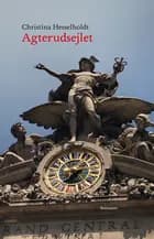 Agterudsejlet af Christina Hesselholdt