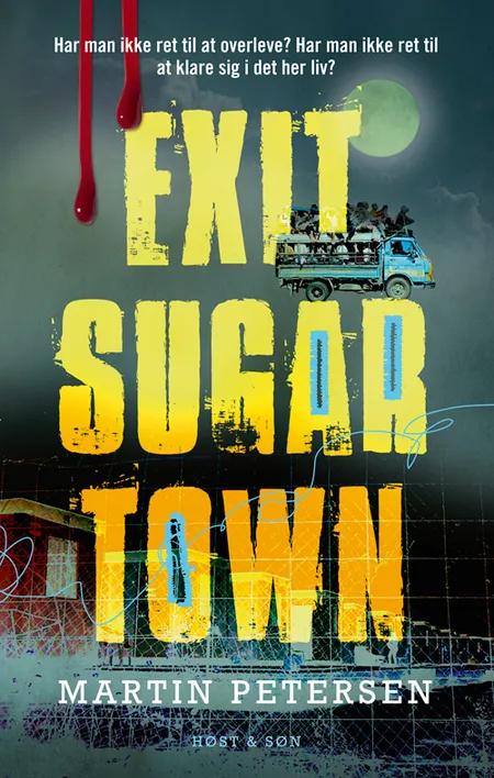 Exit Sugartown af Martin Petersen