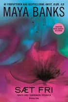 Sæt fri af Maya Banks