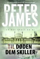 Til døden dem skiller af Peter James