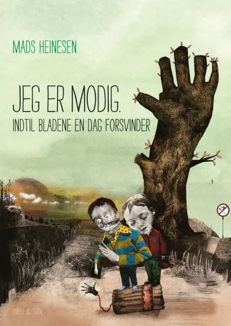 Jeg er modig indtil bladene en dag forsvinder af Mads Heinesen