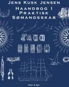 Haandbog i praktisk Sømandsskab af Jens Kusk Jensen