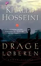 Drageløberen af Khaled Hosseini