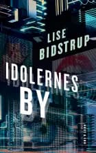 Idolernes by af Lise Bidstrup