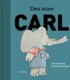 Den store Carl af Ida Jessen og Hanne Bartholin