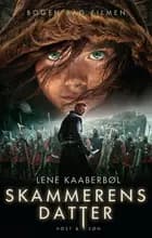 Skammerens datter I - filmudgave af Lene Kaaberbøl