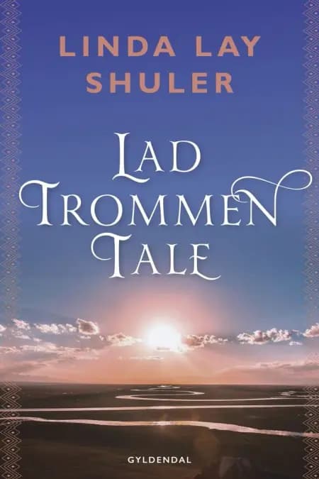 Lad trommen tale af Linda Lay Shuler