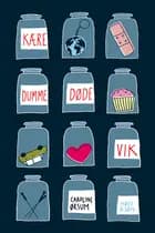 Kære dumme døde Vik af Caroline Ørsum