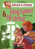 Fang tyven! & På skitur af Bente Bratlund