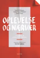 Oplevelse og nærvær i litteraturundervisningen af Søren Fanø, Janne Højrup Nielsen og Camilla Clausen