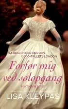 Forfør mig ved solopgang af Lisa Kleypas