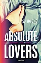 Absolute lovers af SJ Hooks
