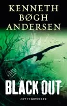 Black out af Kenneth Bøgh Andersen
