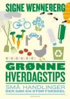 Grønne hverdagstips af Signe Wenneberg