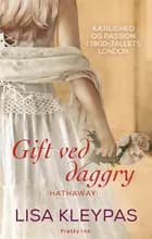 Gift ved daggry af Lisa Kleypas
