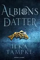 Albions datter af Ilka Tampke