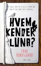 Hvem kender Luna? af Trine Bundsgaard