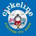 Cirkeline flytter til byen af Hanne Hastrup