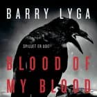 Blood of my Blood af Barry Lyga